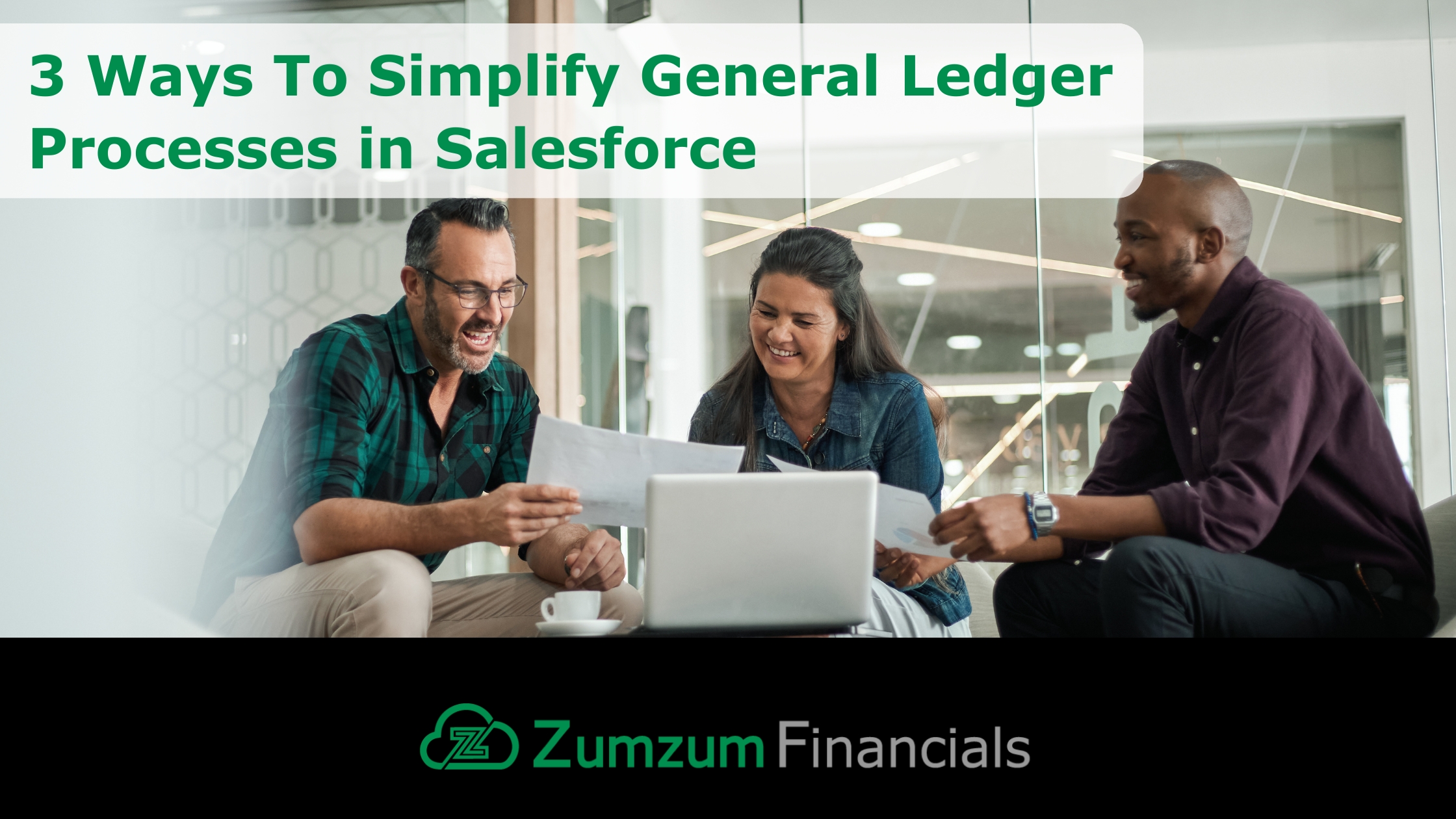 3 Ways To Simplify General Ledger Processes in Salesforce